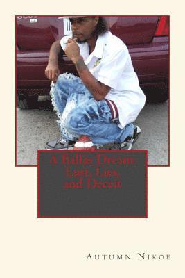 Autumn Nikoe - A Ballas Dream: Lust, Lies, and Deceit, Häftad