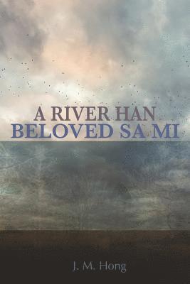 bokomslag Beloved Sa Mi: A River Han: Book One