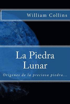 bokomslag La Piedra Lunar (Spanish) Edition