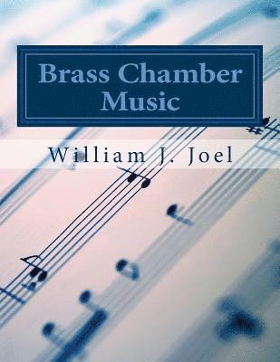 Brass Chamber Music: Volume 1 1