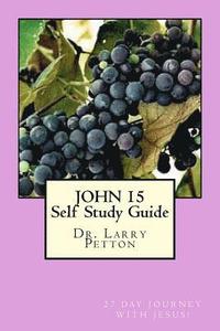 bokomslag JOHN 15 Self-Study Guide