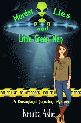 bokomslag Murder Lies and Little Green Men: A Cozy Mystery