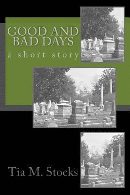 Good and Bad Days 1