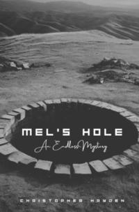 bokomslag Mel's Hole: An Endless Mystery