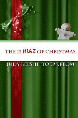 bokomslag The 12 Diaz of Christmas: Someone whispered a wish