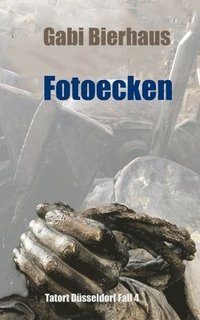bokomslag Fotoecken: Tatort Duesseldorf Fall 4