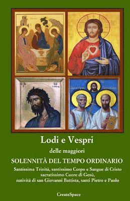 bokomslag Lodi e Vespri delle solennita' e delle feste nel tempo ordinario: Sussidio pratico per comunita' parrocchiali per la celebrazione solenne della preghi