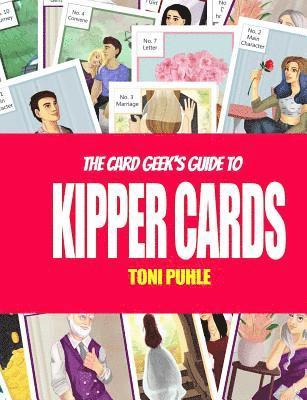 Toni Puhle - The Card Geek's Guide to Kipper Cards, Häftad