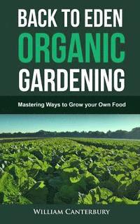bokomslag Back to Eden Organic Gardening