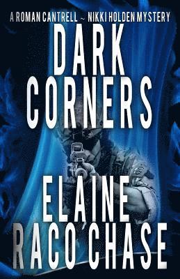 Dark Corners: Roman Cantrell-Nikki Holden Mystery II 1