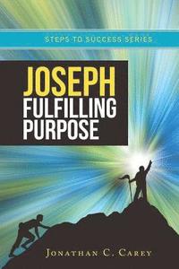 bokomslag Joseph - Fulfilling Purpose