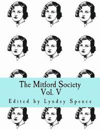 bokomslag The Mitford Society: Vol. V