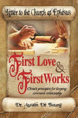 bokomslag Letter to the Church at Ephesus, First Love and First Works
