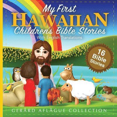 Gerard Aflague, Mary Aflague - My First Hawaiian Children's Bible Stories with English Translations, Häftad. Tillgänglighet: Lägg i varukorg