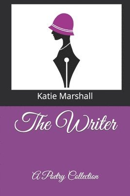 Katie M. Marshall - The Writer, Häftad