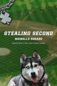 bokomslag Stealing Second: 2nd book of the Lucky Charms series