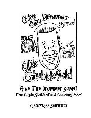 bokomslag Give The Drummer Some!: The Clyde Stubblefield Coloring Book