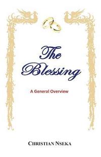 bokomslag The Blessing: A General Overview