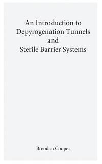 bokomslag An Introduction to Depyrogenation and Aseptic Barrier Systems