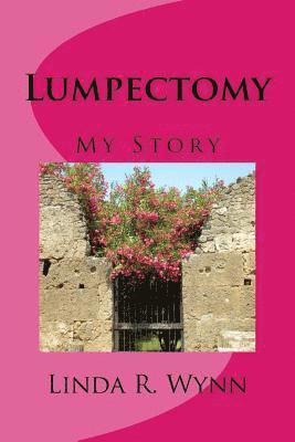 bokomslag Lumpectomy: My Story