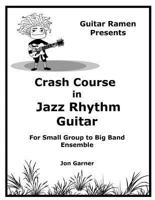 bokomslag Crash Course In Jazz Rhythm Guitar: For Small Group to Big Band Ensemble