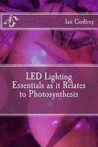 bokomslag LED Lighting Essentials as it Relates to Photosynthesis