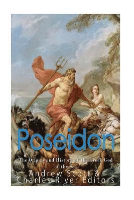 bokomslag Poseidon: The Origins and History of the Greek God of the Sea