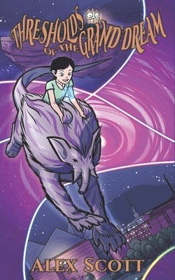 Alex Scott - Thresholds of the Grand Dream, Häftad