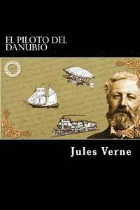 bokomslag EL Piloto del Danubio (Spanish Edition)