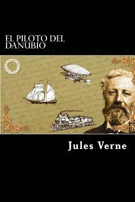 EL Piloto del Danubio (Spanish Edition) 1