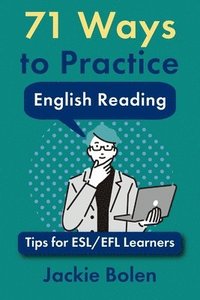 bokomslag 71 Ways to Practice English Reading