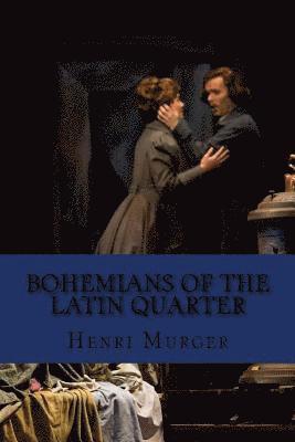 Bohemians of the latin quarter (English Edition) 1