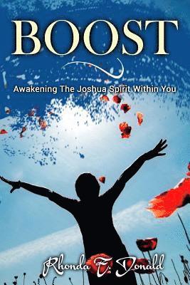 Boost: Awakening The Joshua Spirit Within You 1