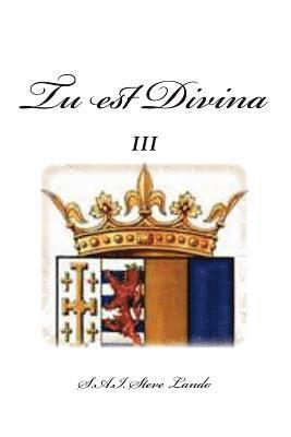 Tu est Divina III 1