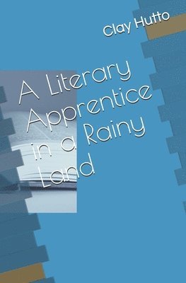 A Literary Apprentice in a Rainy Land 1