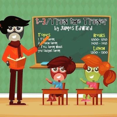 James Edward - t-3/Train the Trainer, Häftad