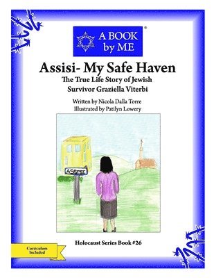 Assisi- My Safe Haven: The True Story of Jewish Survivor Graziella Viterbi 1