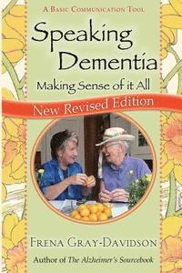 bokomslag Speaking Dementia: Making Sense Of It All