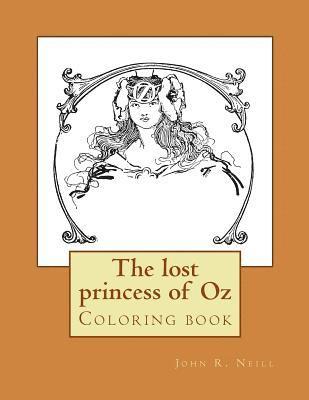 The lost princess of Oz: Coloring book 1