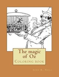 bokomslag The magic of Oz: Coloring book