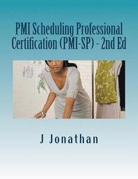 bokomslag PMI Scheduling Professional Certification (PMI-SP) - 2nd Ed