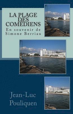 La plage des comediens - En souvenir de Simone Berriau 1