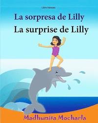 bokomslag Libro frances: La sorpresa de Lilly: Libro infantil ilustrado español-francés (Edición bilingüe), Textos paralelos - Historia sencill