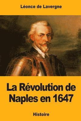 La Révolution de Naples en 1647 1