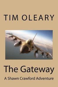 bokomslag The Gateway: A Shawn Crawford Adventure