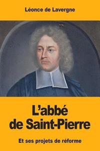 bokomslag L'abbé de Saint-Pierre: Et ses projets de réforme