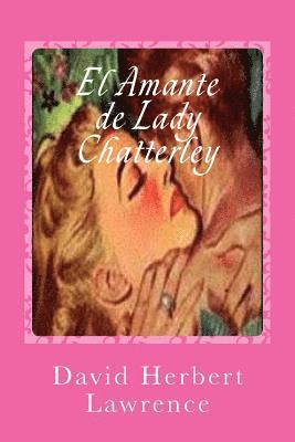 Gustavo J. Sanchez - El Amante de Lady Chatterley, Häftad