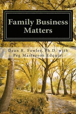 Peg Masterson Edquist, Dean R. Fowler - Family Business Matters, Häftad