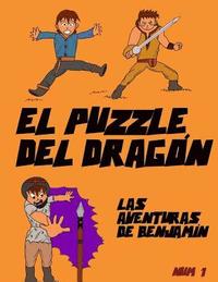 bokomslag El Puzzle del Dragón: Las aventuras de Benjamín