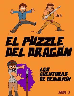 El Puzzle del Dragón: Las aventuras de Benjamín 1